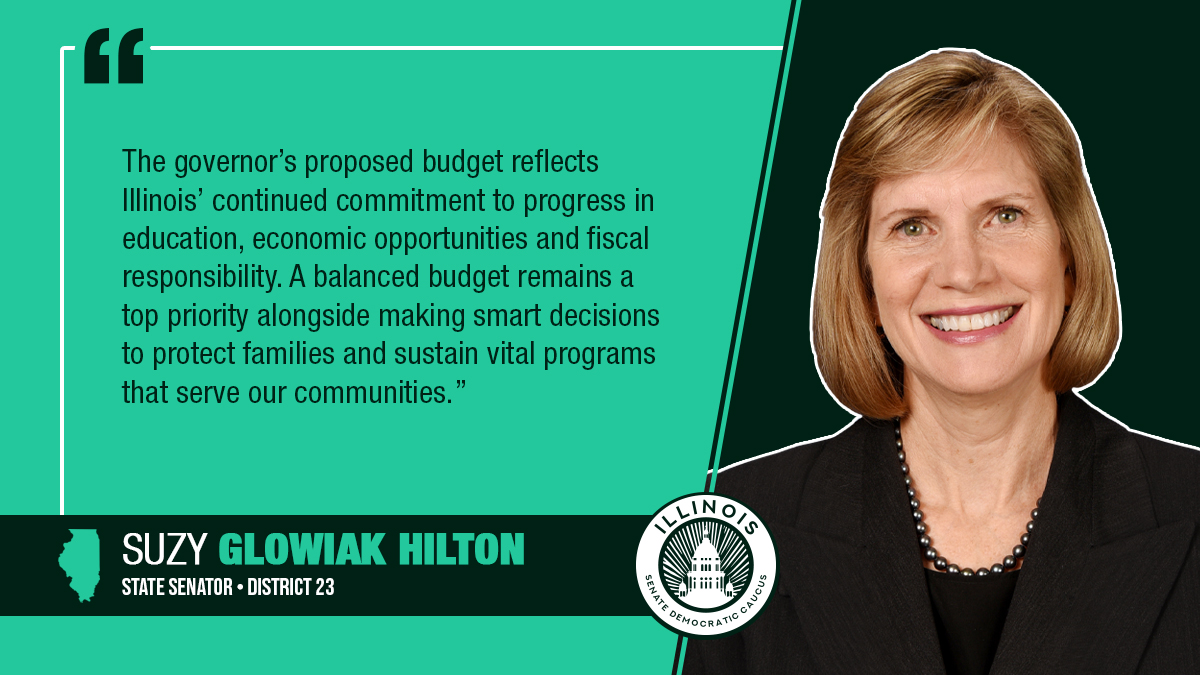 A photo of Senator Glowiak Hilton next to a quote that says "The governor's proposed budget reflects Illinois' continued commitment to progress in education, economic opportunities and fiscal responsibility. A balanced budget remains a top priority alongside making smart decisions to protect families and sustain vital programs that serve our communities."